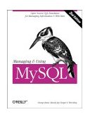 Managing and Using MySQL Open Source SQL Databases for Managing Information and Web Sites 2nd 2002 9780596002114 Front Cover