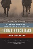 Great Match Race When North Met South in America's First Sports Spectacle cover art