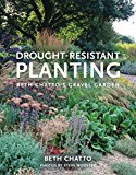 Drought-Resistant Planting Lessons from Beth Chatto's Gravel Garden  9780711238114 Front Cover