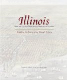 Illinois - Mapping the Prairie State Through History Rare and Unusual Maps from the Library of Congress 2010 9780762760114 Front Cover