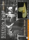 Stetson Hats and the John B. Stetson Company 1865-1970  9780764302114 Front Cover