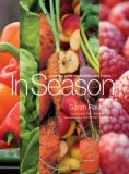 In Season Cooking with Vegetables and Fruits 2008 9780789318114 Front Cover
