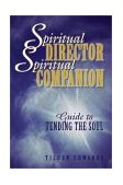 Spiritual Director, Spiritual Companion Guide to Tending the Soul cover art