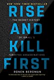 Rise and Kill First The Secret History of Israel's Targeted Assassinations  9780812982114 Front Cover