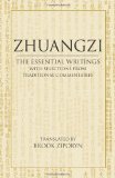 Zhuangzi: the Essential Writings With Selections from Traditional Commentaries  9780872209114 Front Cover