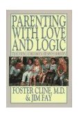 Parenting with Love and Logic Teaching Children Responsibility  9780891093114 Front Cover