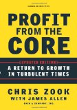 Profit from the Core A Return to Growth in Turbulent Times 2nd 9781422131114 Front Cover