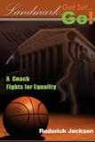 Landmark Get Set Go! A Coach Fights for Equality 2007 9781425974114 Front Cover