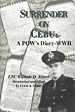 Surrender on Cebu A POW's Diary-WWII 2002 9781563117114 Front Cover