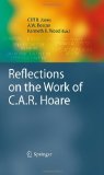 Reflections on the Work of C. A. R. Hoare 2010 9781848829114 Front Cover