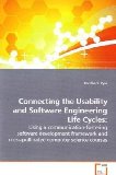 Connecting the Usability and Software Engineering Life Cycles 2009 9783639164114 Front Cover