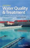 Water Quality &amp; Treatment: a Handbook on Drinking Water  cover art