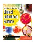 Case Studies in Clinical Laboratory Science 