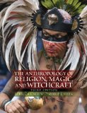 Anthropology of Religion, Magic, and Witchcraft 3rd 2010 Revised  9780205718115 Front Cover