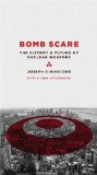 Bomb Scare The History and Future of Nuclear Weapons cover art