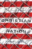 Christian Nation a Novel 2013 9780393240115 Front Cover