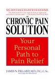 Chronic Pain Solution Your Personal Path to Pain Relief 2003 9780553381115 Front Cover