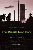 Missile Next Door The Minuteman in the American Heartland cover art