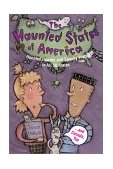 Haunted States of America... Haunted Houses and Spooky Places in All 50 States 2001 9780689839115 Front Cover