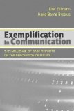 Exemplification in Communication The Influence of Case Reports on the Perception of Issues 2000 9780805828115 Front Cover