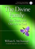 Divine Family The Trinity and Our Life in God 2005 9780867167115 Front Cover