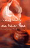 Living Water and Indian Bowl An Analysis of Christian Failings in Communicating Christ to Hindus, with Suggestions Towards Improvements  9780878086115 Front Cover