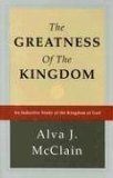 Greatness of the Kingdom An Inductive Study of the Kingdom of God