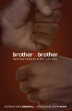 Brother to Brother New Writings by Black Gay Men cover art
