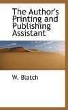 Author's Printing and Publishing Assistant 2009 9781110408115 Front Cover