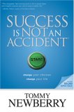 Success Is Not an Accident Change Your Choices; Change Your Life  9781414313115 Front Cover