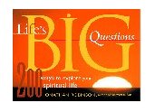 Life's Big Questions 200 Ways to Explore Your Spiritual Life 2001 9781573247115 Front Cover