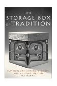 Storage Box of Tradition Kwakiutl Art, Anthropologists, and Museums, 1881-1981 2002 9781588340115 Front Cover