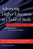 Advancing Higher Education As a Field of Study In Quest of Doctoral Degree Guidelines - Commemorating 120 Years of Excellence  9781620361115 Front Cover