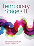 Temporary Stages II Critically Oriented Drama Education