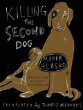 Killing the Second Dog:  9781939931115 Front Cover