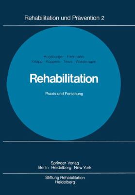 Rehabilitation Praxis und Forschung 1977 9783540083115 Front Cover