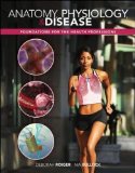 Anatomy, Physiology and Disease Foundations for the Health Professions cover art