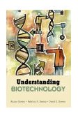 Understanding Biotechnology  9780131010116 Front Cover
