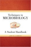 Techniques for Microbiology A Student Handbook