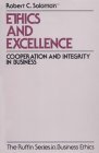 Ethics and Excellence Cooperation and Integrity in Business cover art