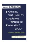 Everything That Linguists Have Always Wanted to Know about Logic But Were Ashamed to Ask cover art