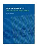 Fair Division and Collective Welfare  9780262633116 Front Cover