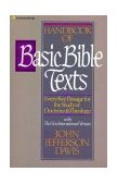Handbook of Basic Bible Texts Every Key Passage for the Study of Doctrine and Theology cover art