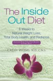 Inside-Out Diet 4 Weeks to Natural Weight Loss, Total Body Health, and Radiance 2007 9780471792116 Front Cover