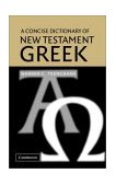 Concise Dictionary of New Testament Greek 