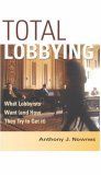 Total Lobbying What Lobbyists Want (And How They Try to Get It) cover art
