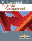 Fundamentals of Financial Management, Concise Edition (with Thomson ONE - Business School Edition) 7th 9780538477116 Front Cover