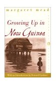 Growing up in New Guinea A Comparative Study of Primitive Education cover art
