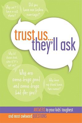Trust Us... They'll Ask Answers to Your Kids' Toughest and Most Awkward Questions cover art