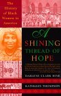 Shining Thread of Hope The History of Black Women in America cover art
